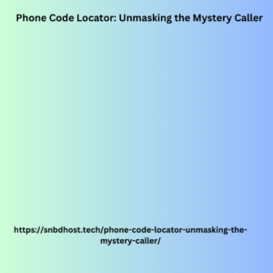 Phone Code Locator: Unmasking the Mystery Caller
