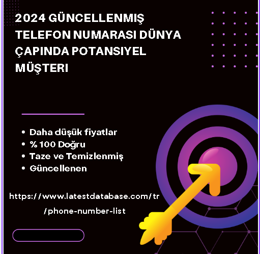 2024 Güncellenmiş Telefon Numarası Dünya Çapında Potansiyel Müşteri