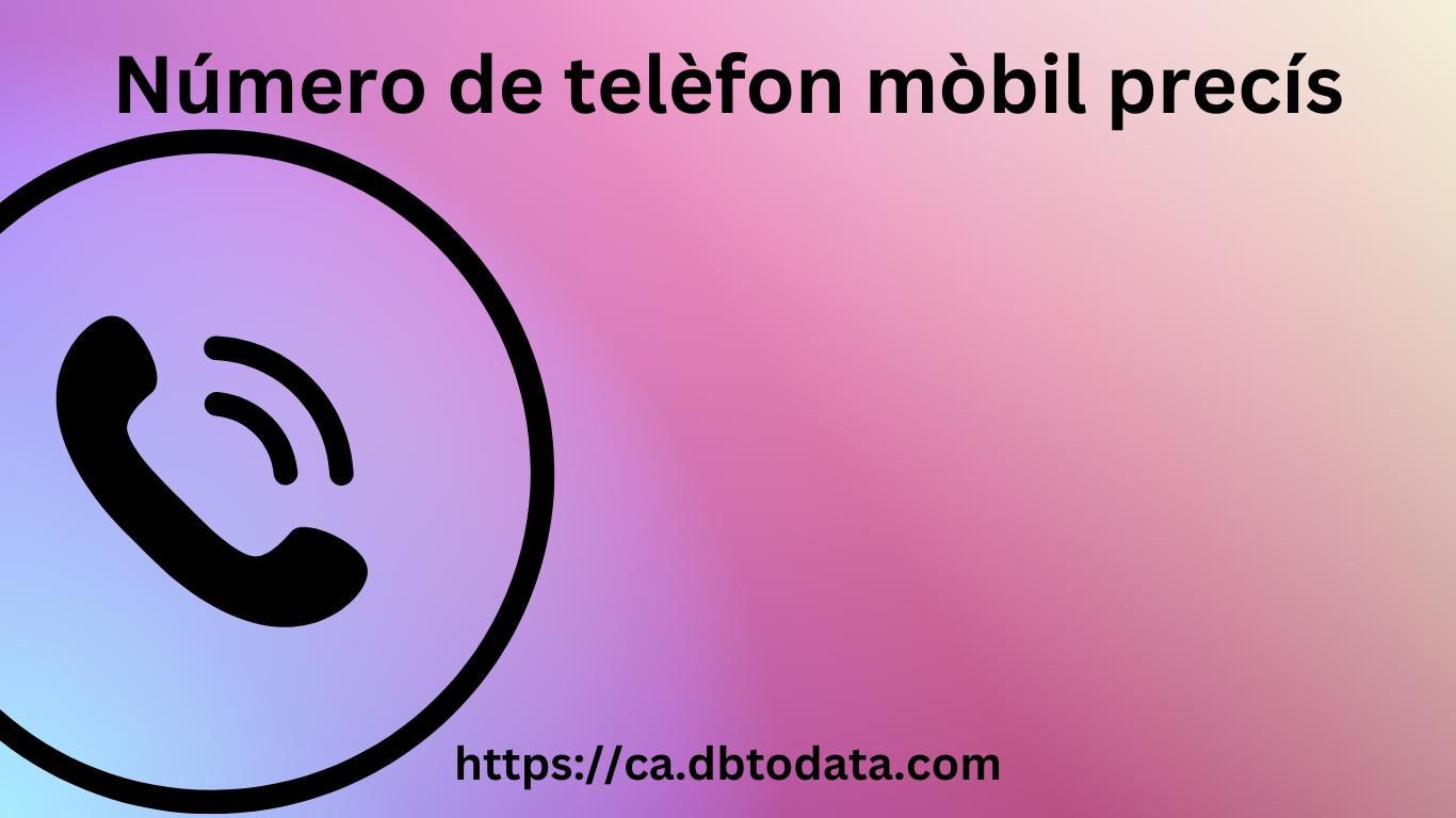 Número de telèfon mòbil precís