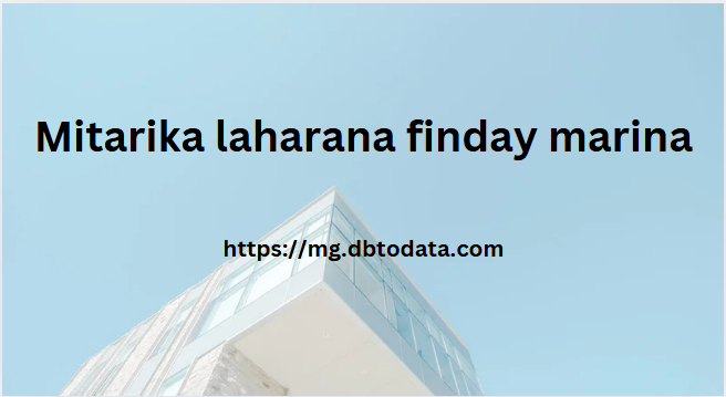 Mitarika laharana finday marina